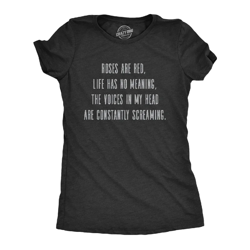 Stylish Wear Roses Are Red Life Has No Meaning Women's T Shirt