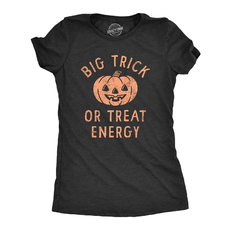 Chic Comfort Big Trick Or Treat Energy Women's T Shirt