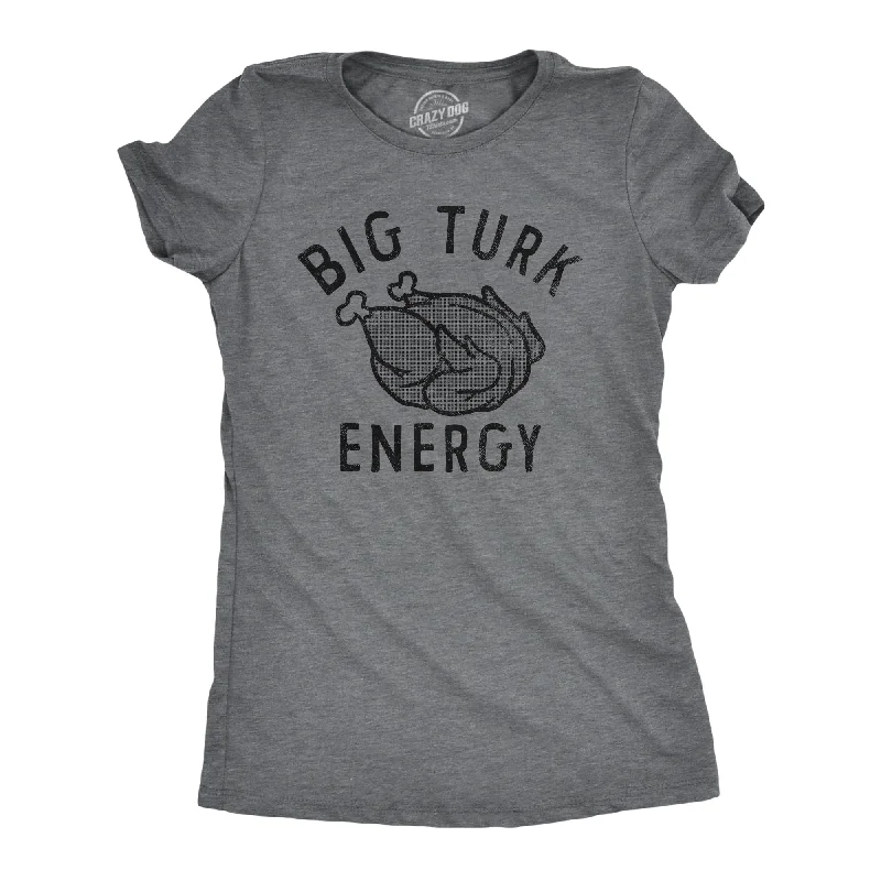 Relaxed Fashion Big Turk Energy Women's T Shirt
