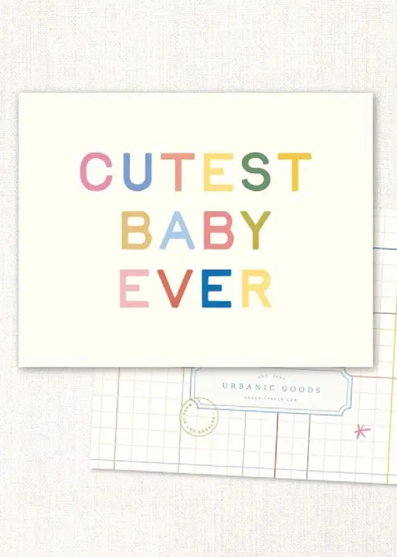 Fresh And Natural Cutest Baby Ever Card