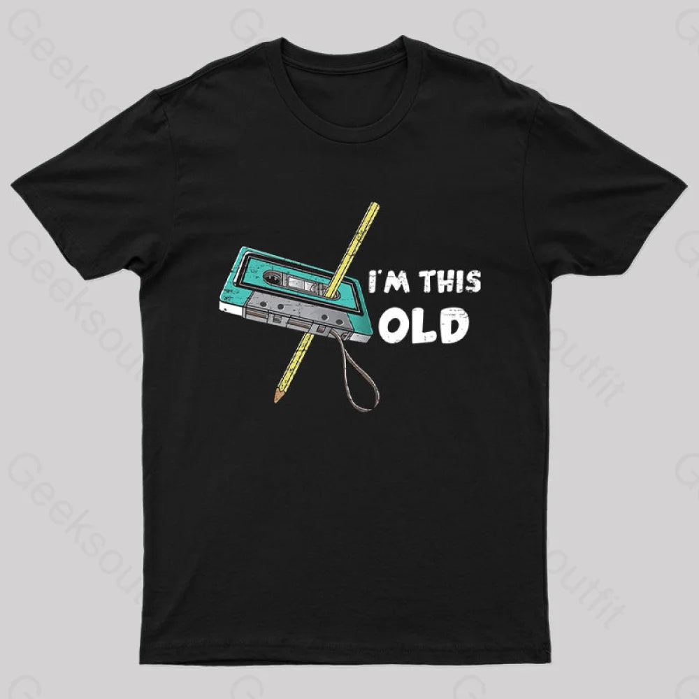 Stunning Fashion I‘m This Old T-Shirt