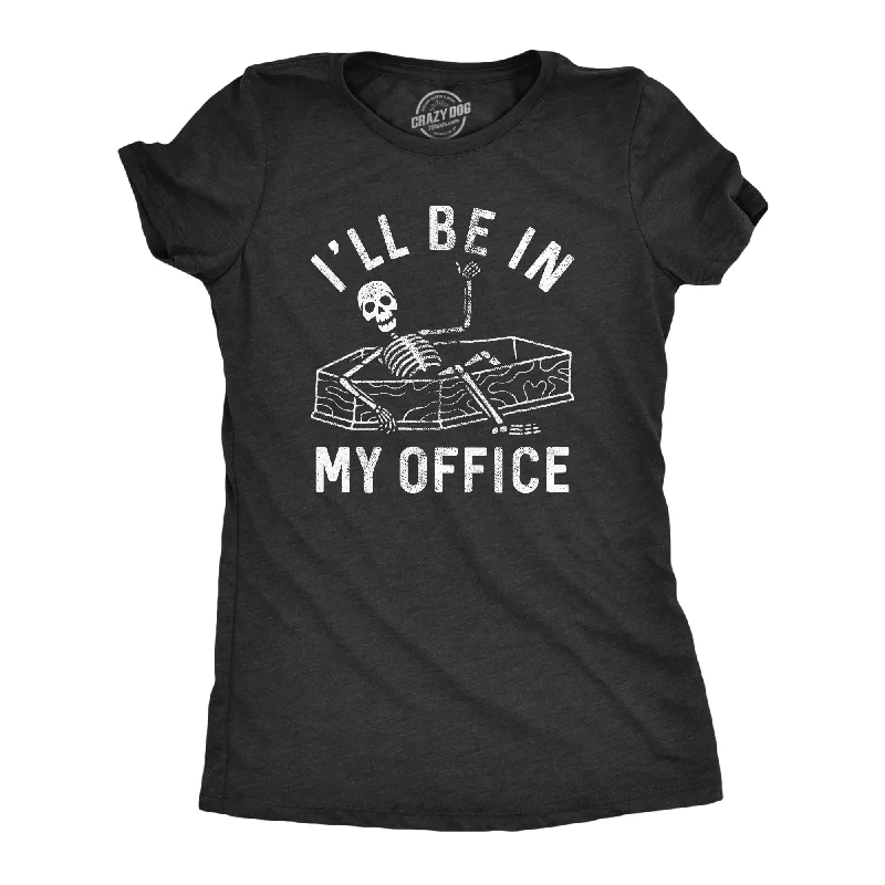 American Style Ill Be In My Office Skeleton Women's T Shirt
