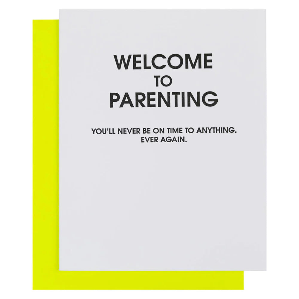 Comfortable And Versatile Welcome To Parenting Never On Time Letterpress Card
