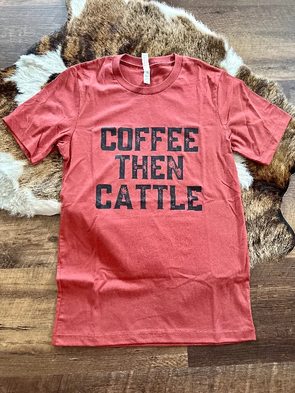 Trendy Casuals Coffee Then Cattle Rust Tee
