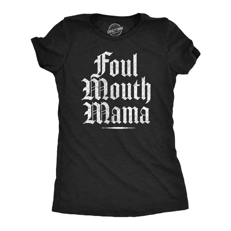 Cozy Outerwear Foul Mouth Mama Women's T Shirt