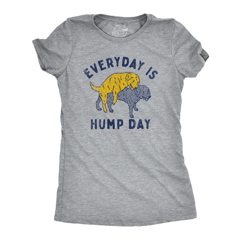 Stand-up collar design Everyday Is Hump Day Women's T Shirt
