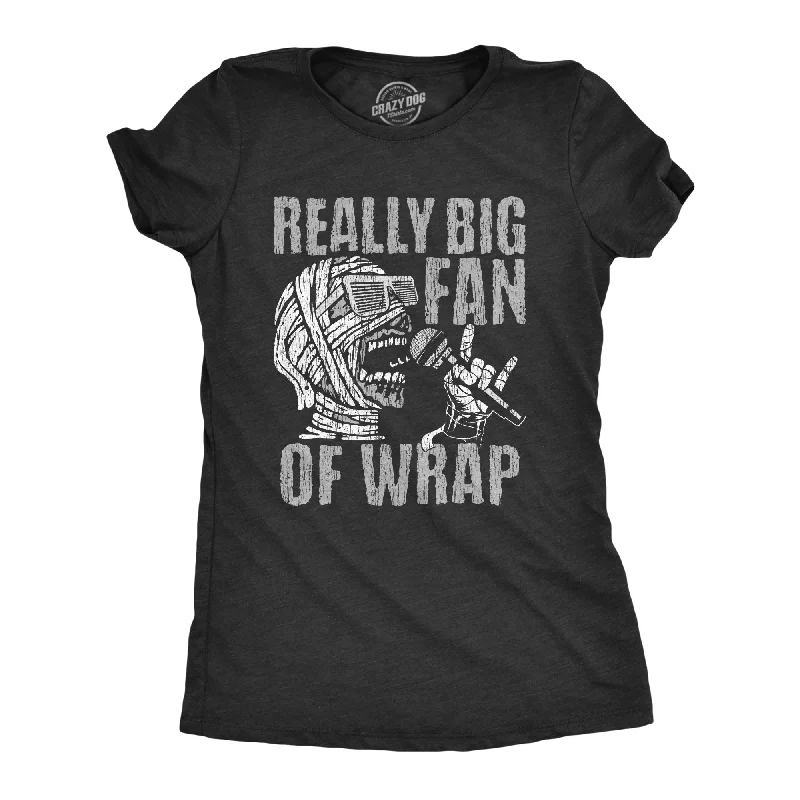 Boutique Recommendation Really Big Fan Of Wrap Women's T Shirt