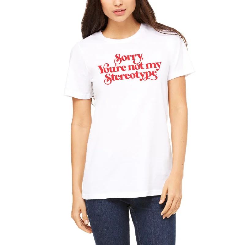 Versatile Itinerary Sorry You're Not My Stereotype Women's Relaxed T-Shirt