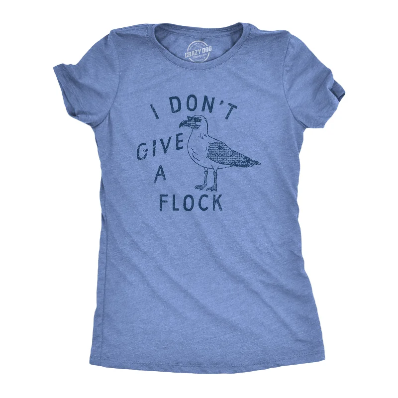 Effortless Elegance I Dont Give A Flock Women's T Shirt