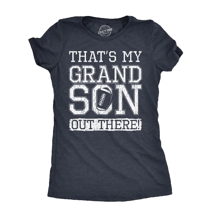 Knowledge And Elegance Thats My Grandson Out There Women's T Shirt