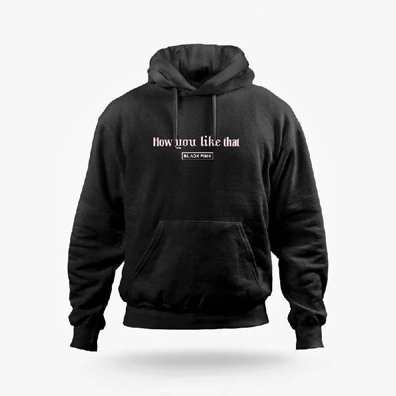Fashionable Items How You Like That Tribute | K-Pop Hoodie
