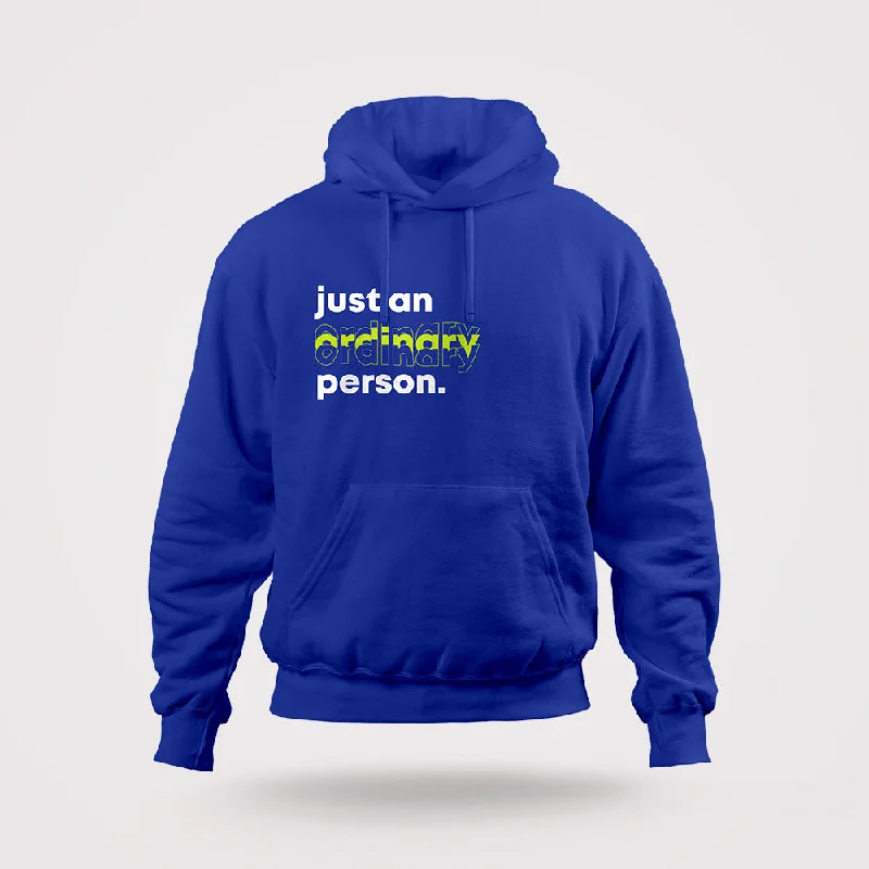 Design And Tailoring Just An Ordinary Person Hoodie